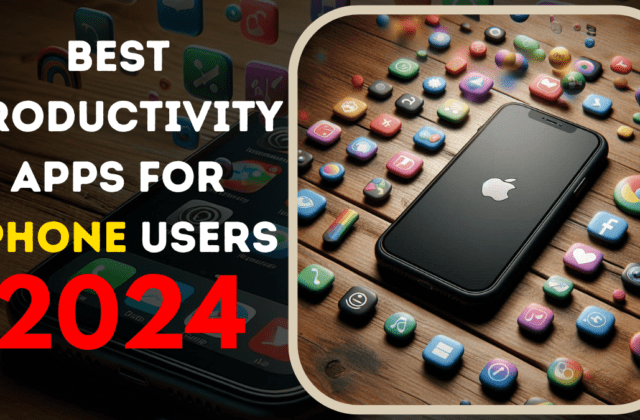 Best Productivity Apps for iPhone Users in 2024